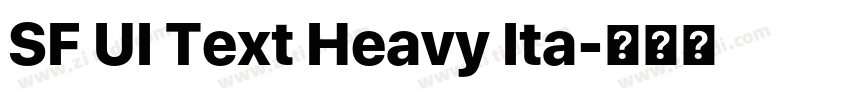 SF UI Text Heavy Ita字体转换 SF UI Text Heavy Ita字体转换